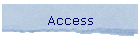 Access